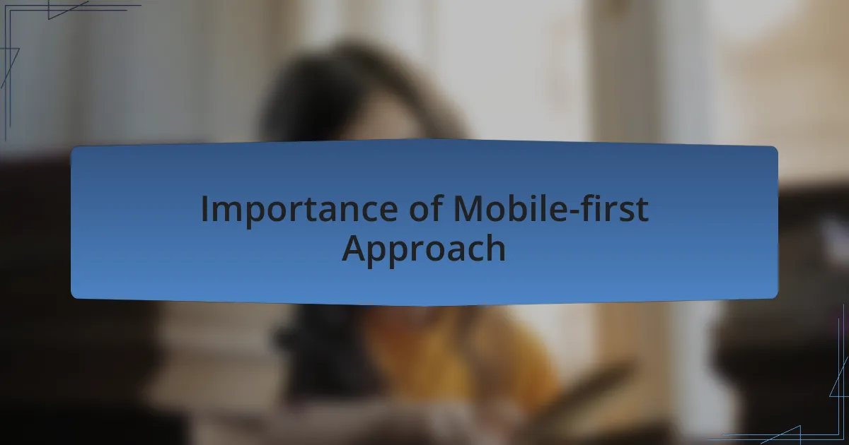Importance of Mobile-first Approach