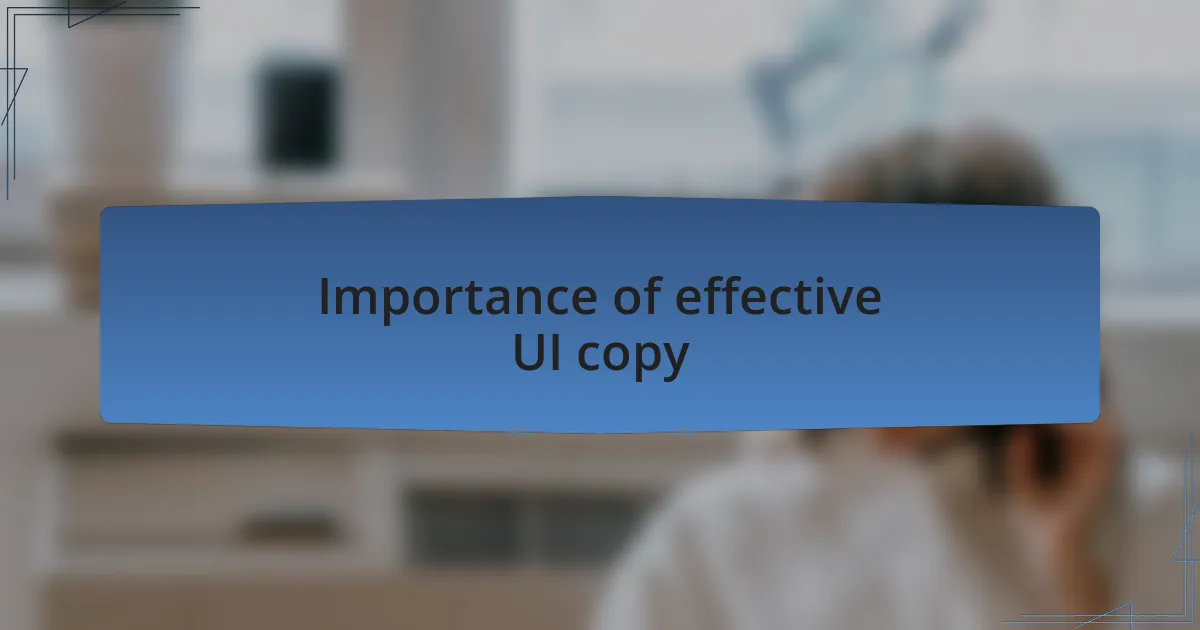 Importance of effective UI copy