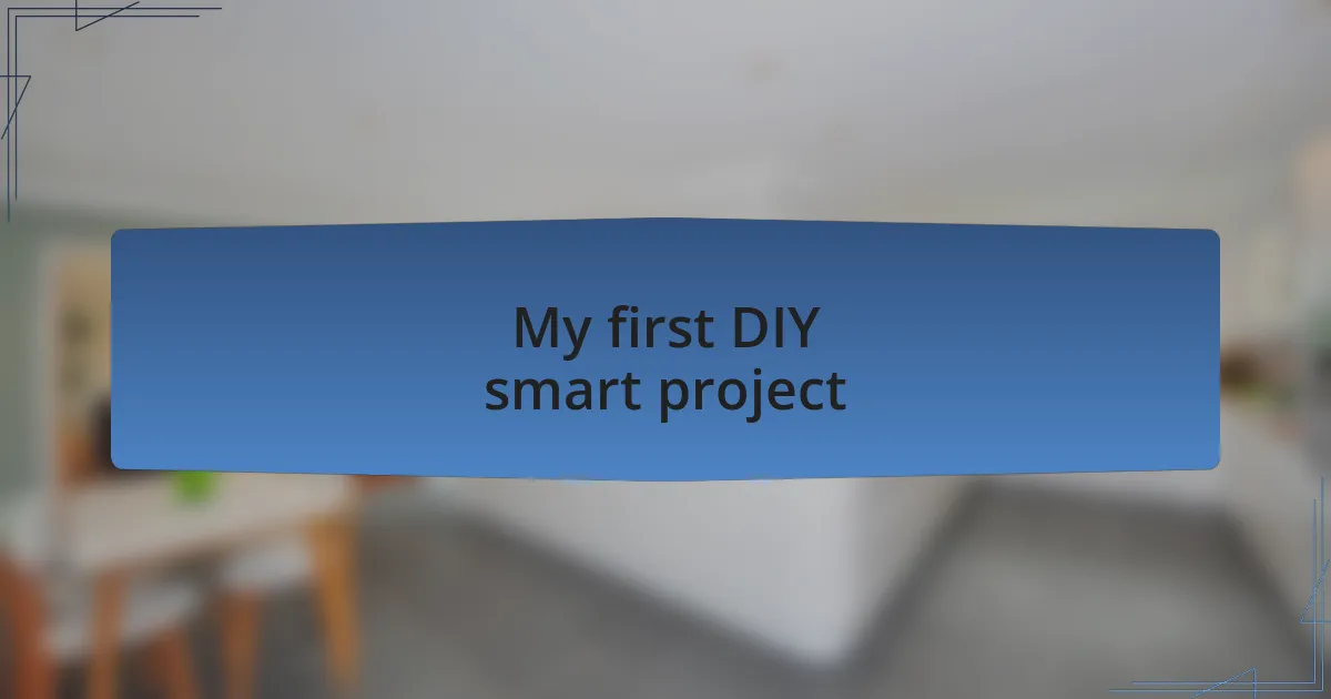 My first DIY smart project