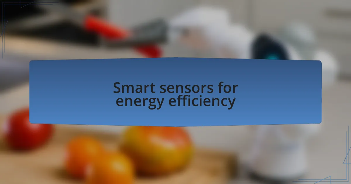 Smart sensors for energy efficiency