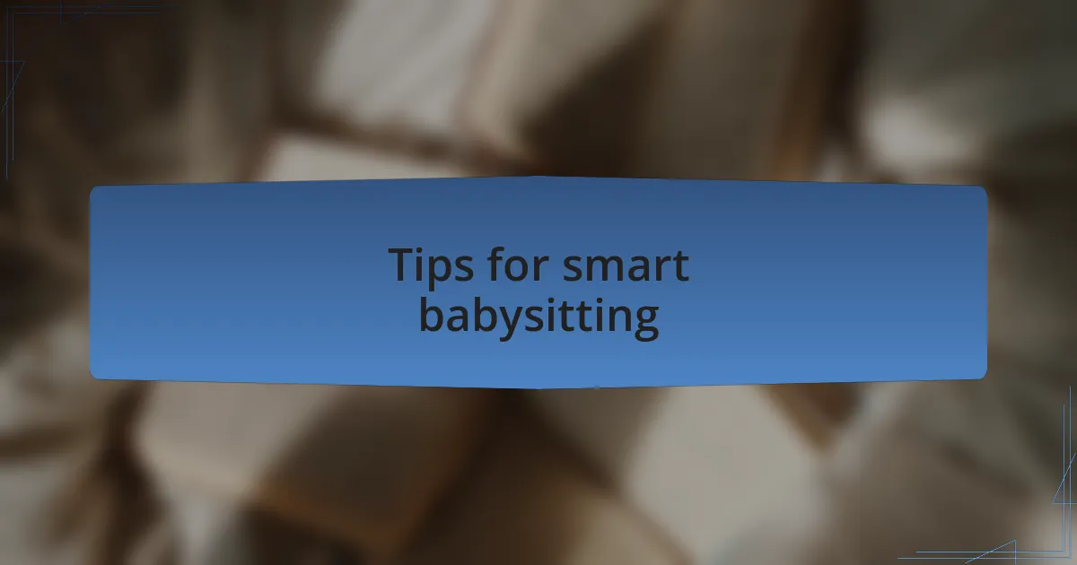 Tips for smart babysitting